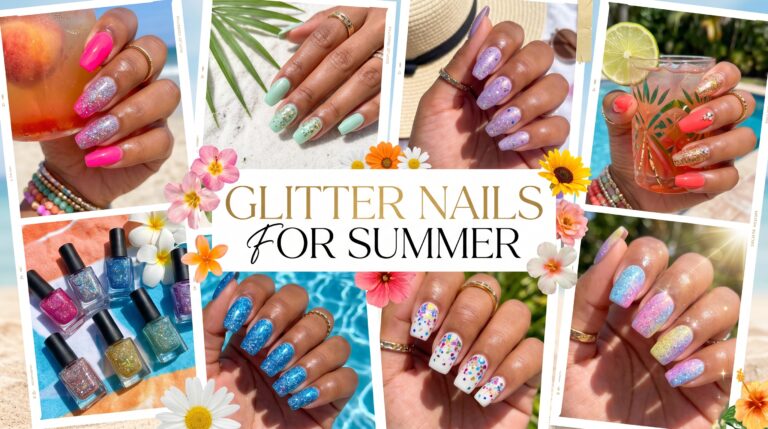 Glitter Nails For Summer: 15 Sparkling Ideas You Need