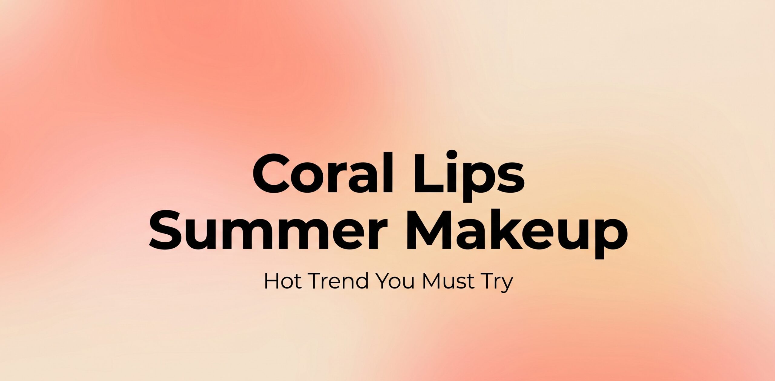 Summer Makeup Looks